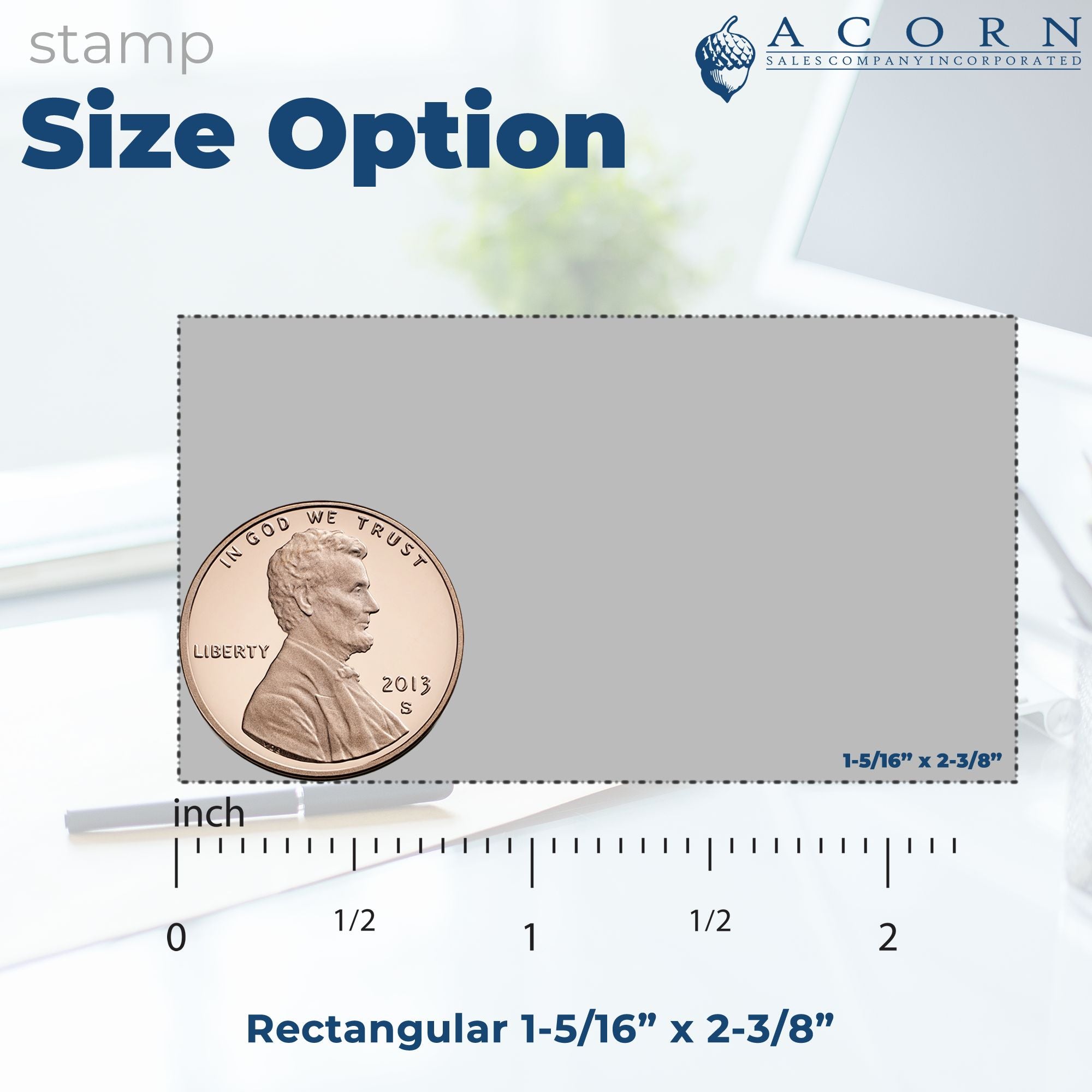 Custom rubber stamp size option for rectangular 1-5/16" x 2-3/8" stamp shown with penny for scale.