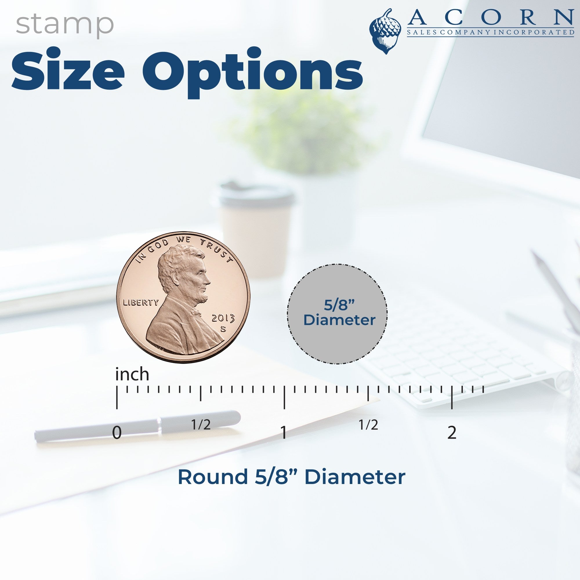 Round 5/8-inch diameter stamp size option from Acorn Sales Company, shown with coin and sizing guide