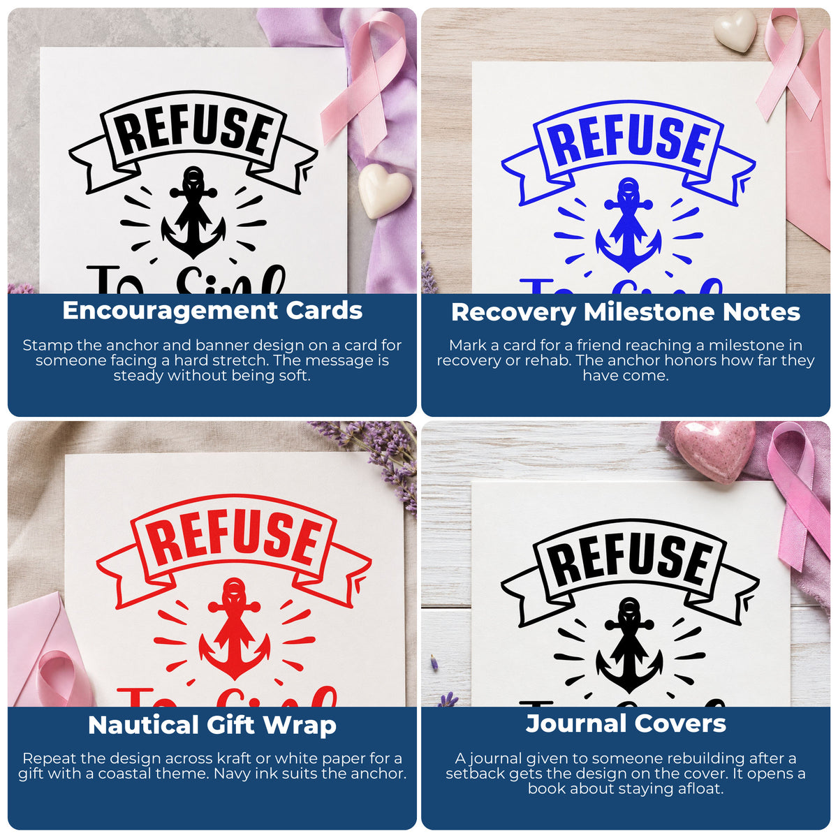 Four ways to use the Refuse To Sink Self-Inking Craft Stamp: encouragement cards, recovery milestone notes, nautical gift wrap and journal covers.