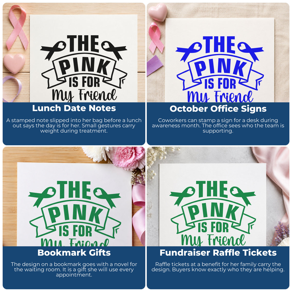 Four ways to use the Self-Inking The Pink Is For My Friend Stamp: lunch date notes, october office signs, bookmark gifts and fundraiser raffle tickets.