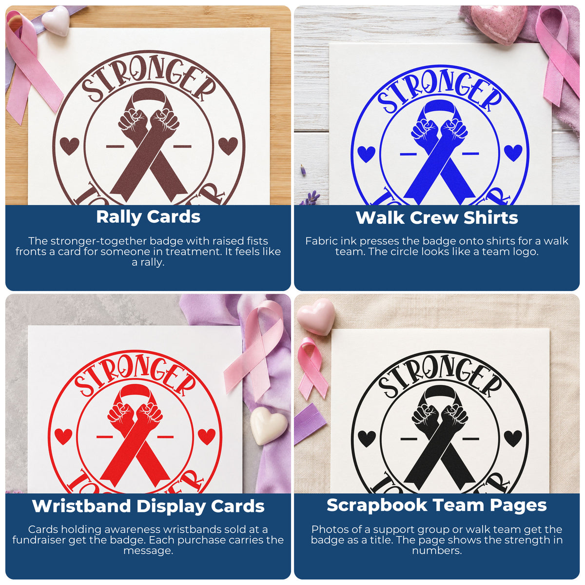 Four ways to use the Stronger Together Ribbon Badge Premium Wood-Mounted Stamp - Vintage Pro: rally cards, walk crew shirts, wristband display cards and scrapbook team pages.