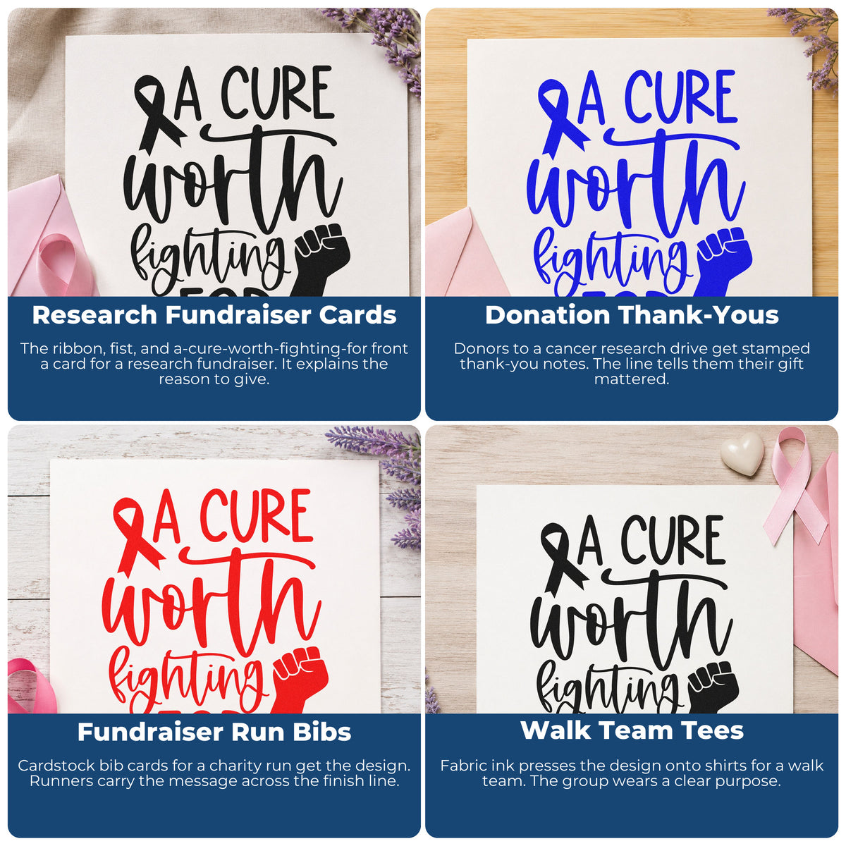 Four ways to use the A Cure Worth Fighting For Awareness Ribbon Stamp – Self-Inking: research fundraiser cards, donation thank-yous, fundraiser run bibs and walk team tees.