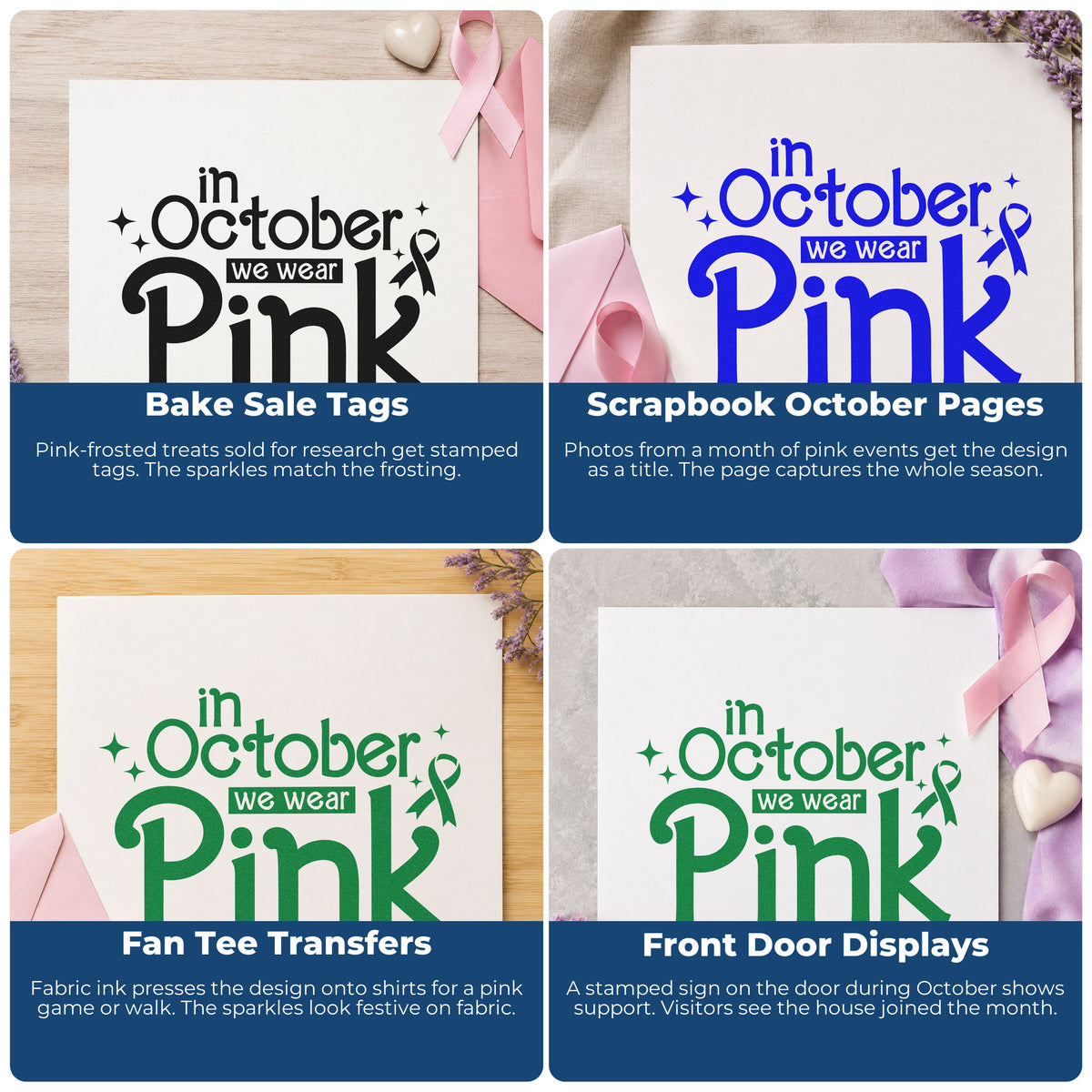 Four ways to use the In October We Wear Pink Stamp – Duo Hand: bake sale tags, scrapbook october pages, fan tee transfers and front door displays.