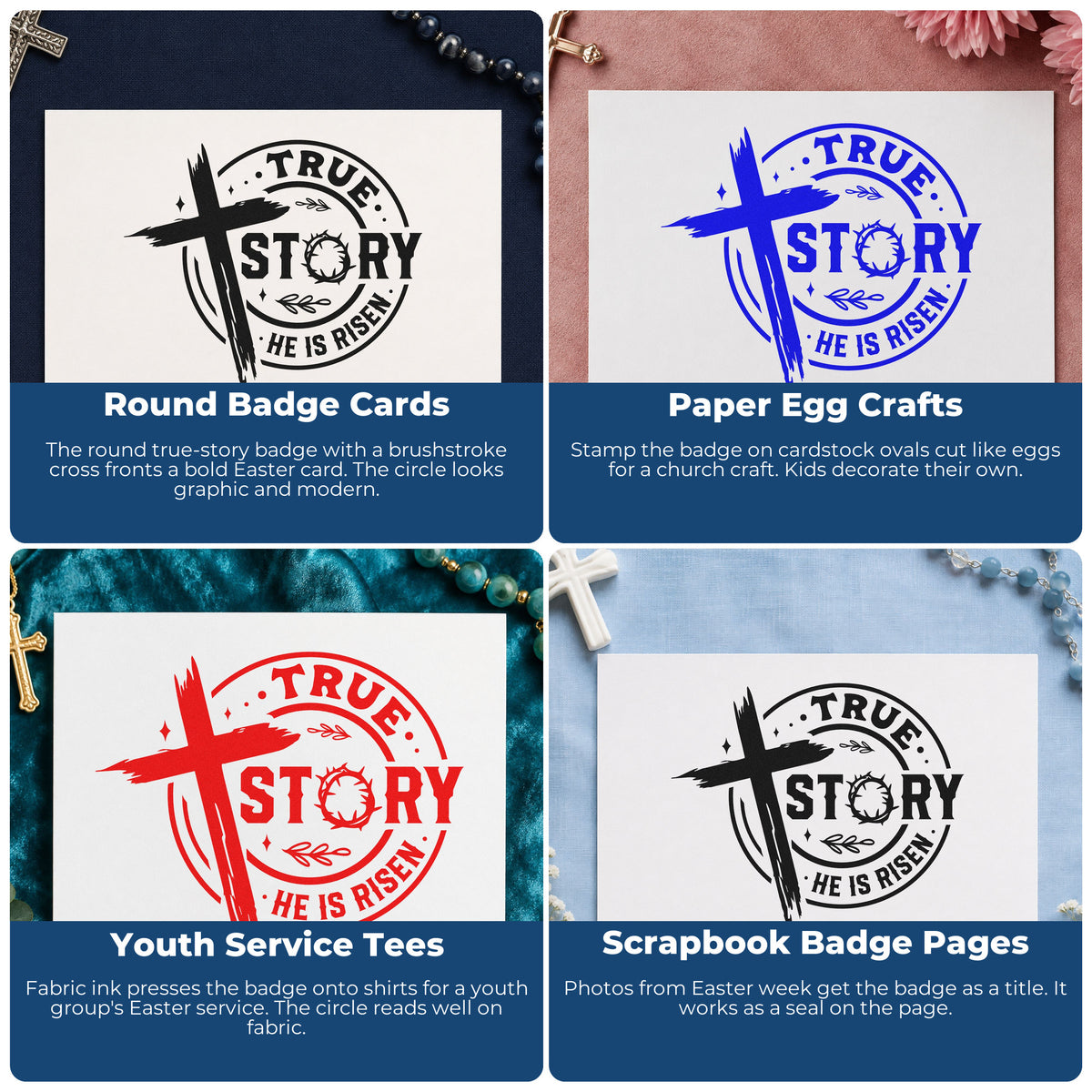 Four ways to use the True Story, He Is Risen Stamp – Self-Inking: round badge cards, paper egg crafts, youth service tees and scrapbook badge pages.