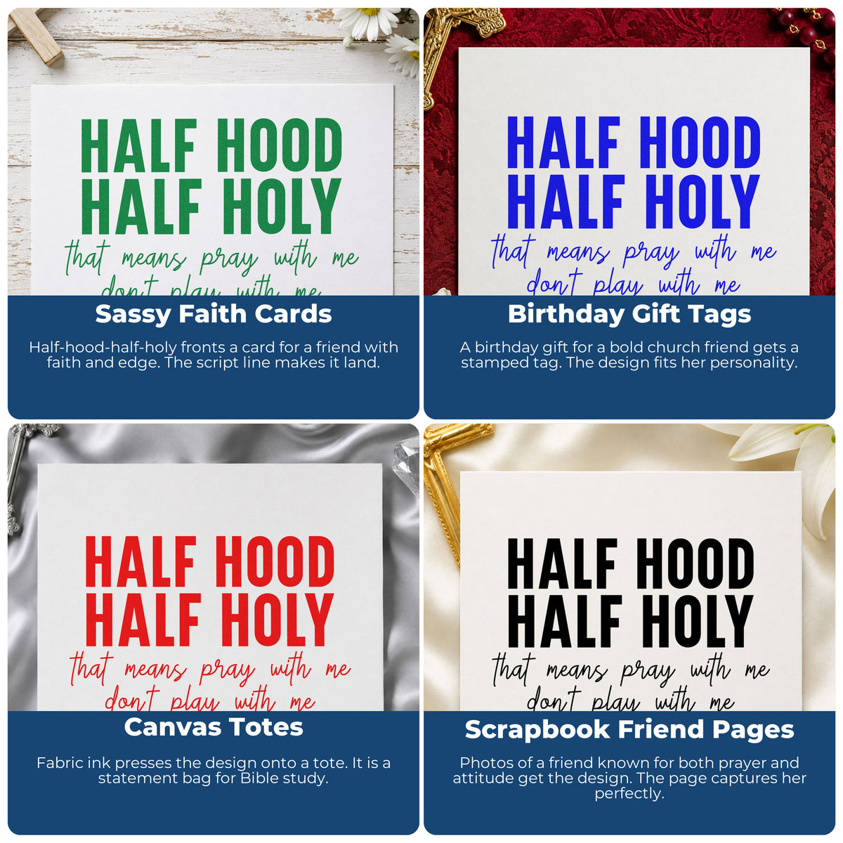 Four ways to use the Half Hood Half Holy Premium Wooden Stamp - Vintage Pro: sassy faith cards, birthday gift tags, canvas totes and scrapbook friend pages.