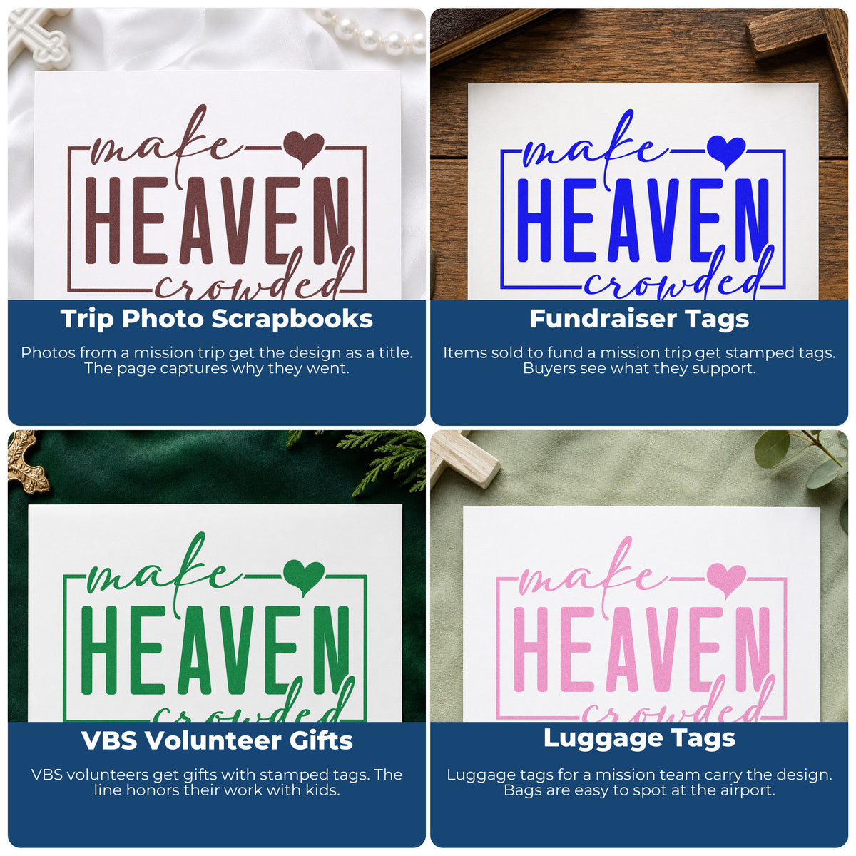 Four ways to use the Make Heaven Crowded Premium Wooden Stamp - Vintage Pro: trip photo scrapbooks, fundraiser tags, vbs volunteer gifts and luggage tags.