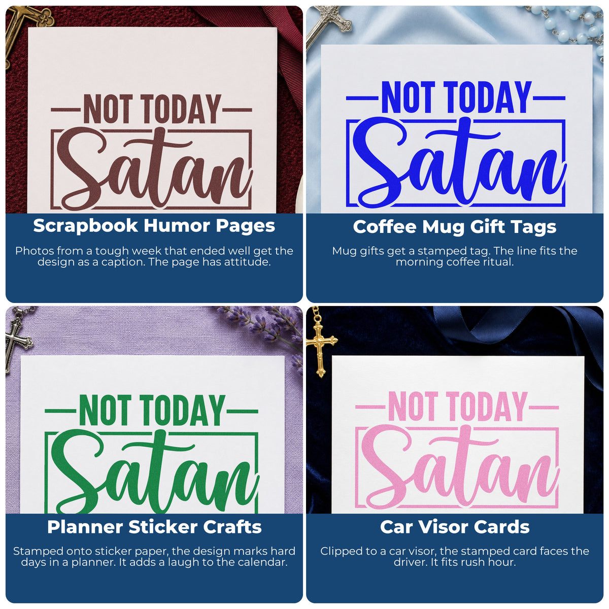 Four ways to use the Not Today Satan Frame Accent Premium Wooden Stamp - Vintage Pro: scrapbook humor pages, coffee mug gift tags, planner sticker crafts and car visor cards.