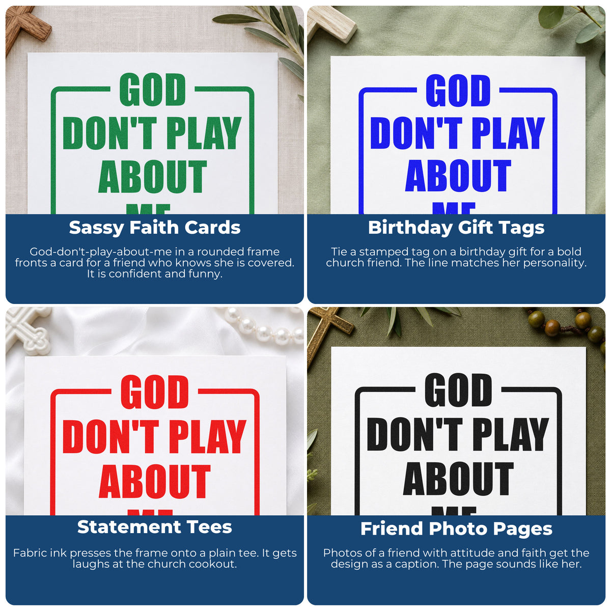 Four ways to use the God Don't Play About Me Self-Inking Stamp: sassy faith cards, birthday gift tags, statement tees and friend photo pages.