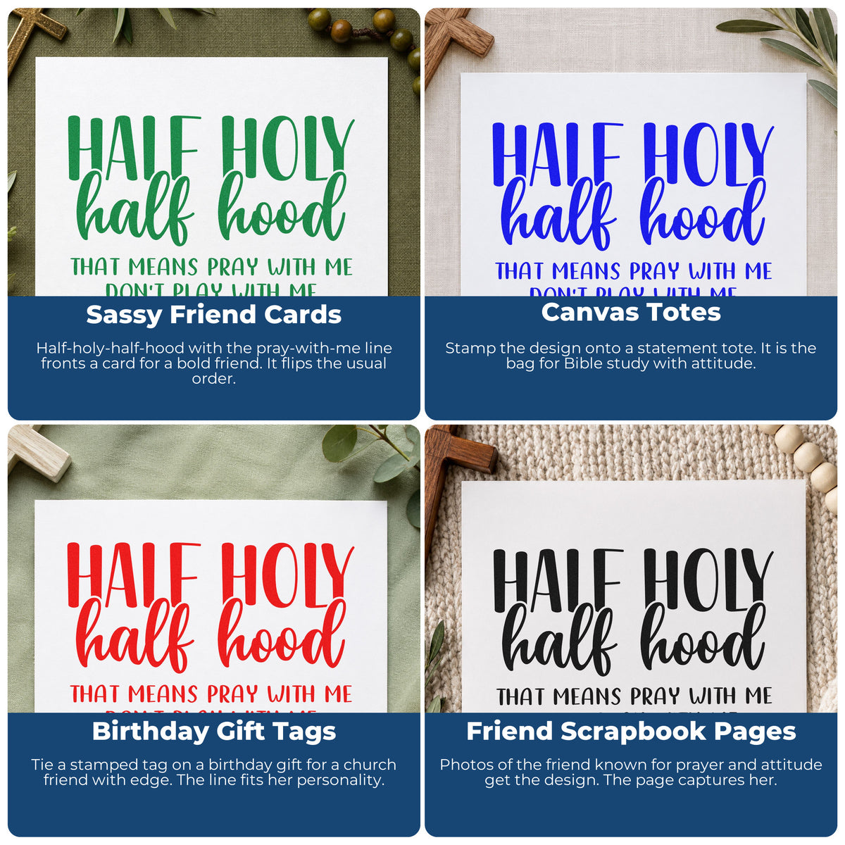 Four ways to use the Half Holy Half Hood Self-Inking Craft Stamp: sassy friend cards, canvas totes, birthday gift tags and friend scrapbook pages.