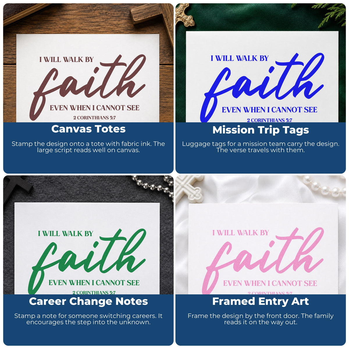 Four ways to use the Walk By Faith Even When I Cannot See Slim Pre-Inked Stamp: canvas totes, mission trip tags, career change notes and framed entry art.