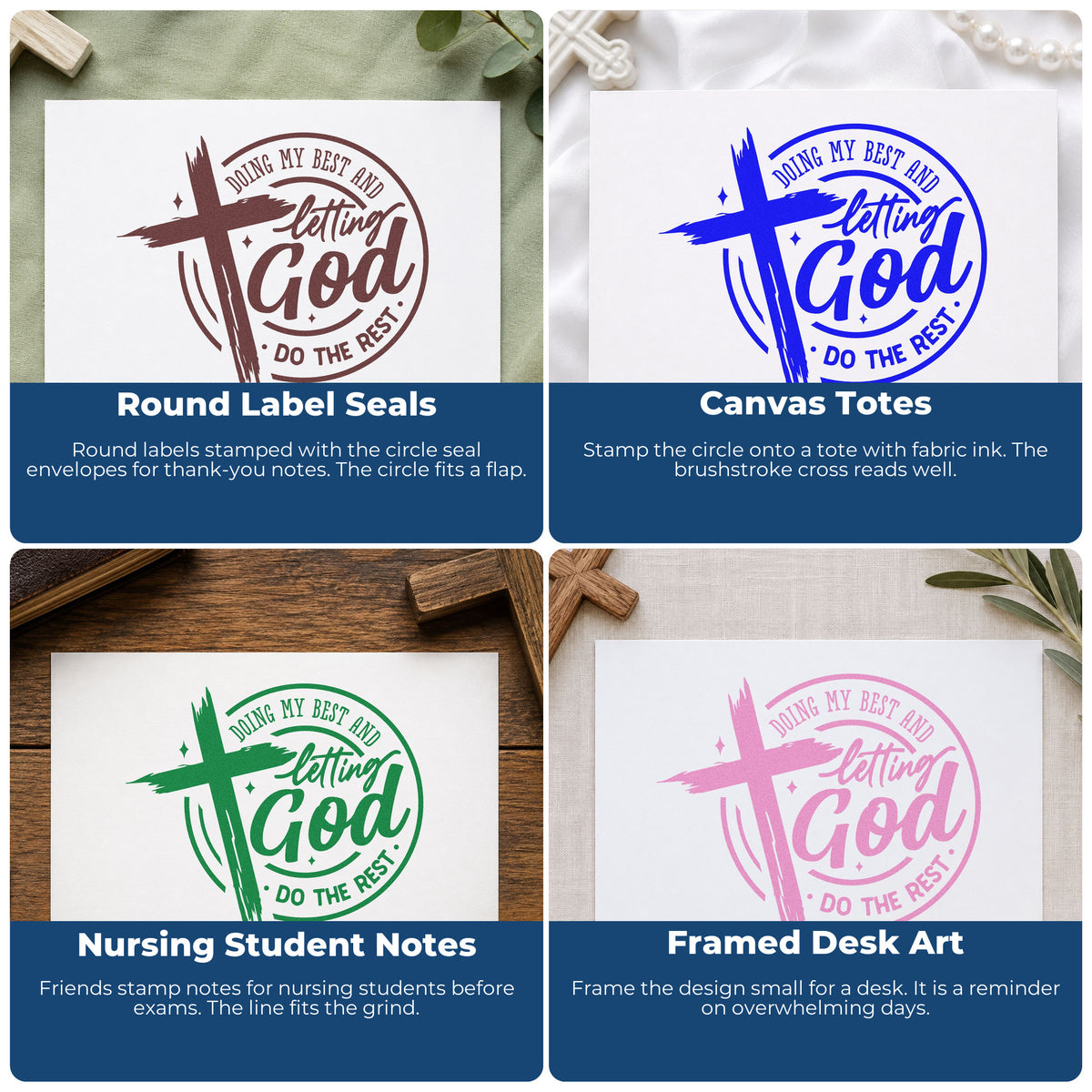 Four ways to use the Doing My Best And Letting God Do The Rest Premium Wooden Stamp - Vintage Pro: round label seals, canvas totes, nursing student notes and framed desk art.