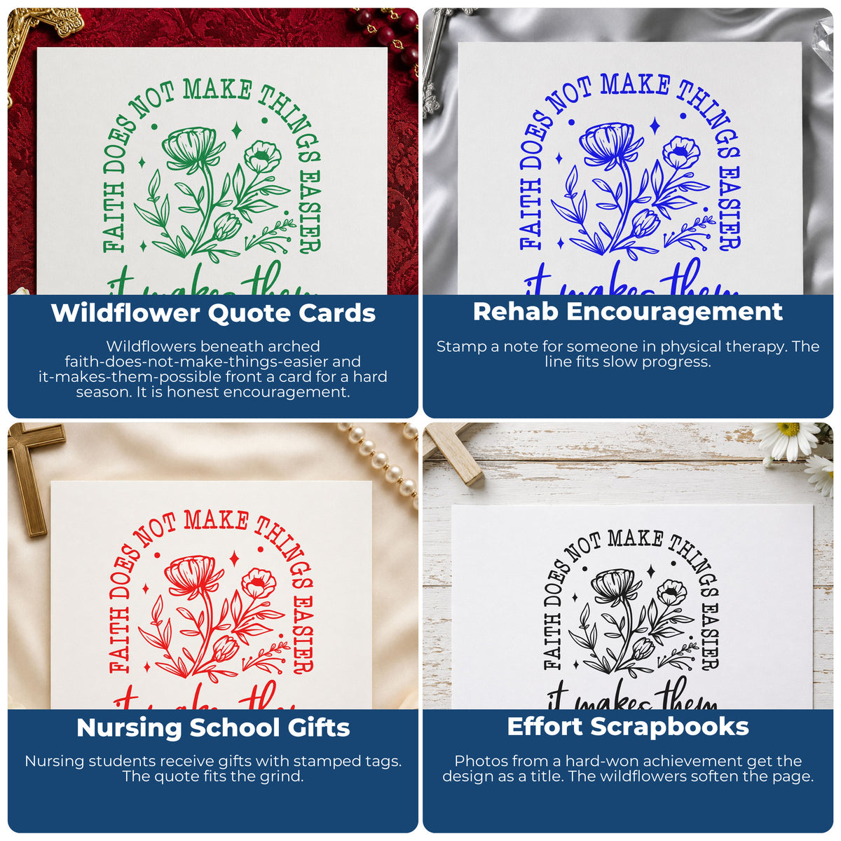 Four ways to use the Faith Makes Things Possible With Wildflowers Stamp – Self-Inking: wildflower quote cards, rehab encouragement, nursing school gifts and effort scrapbooks.