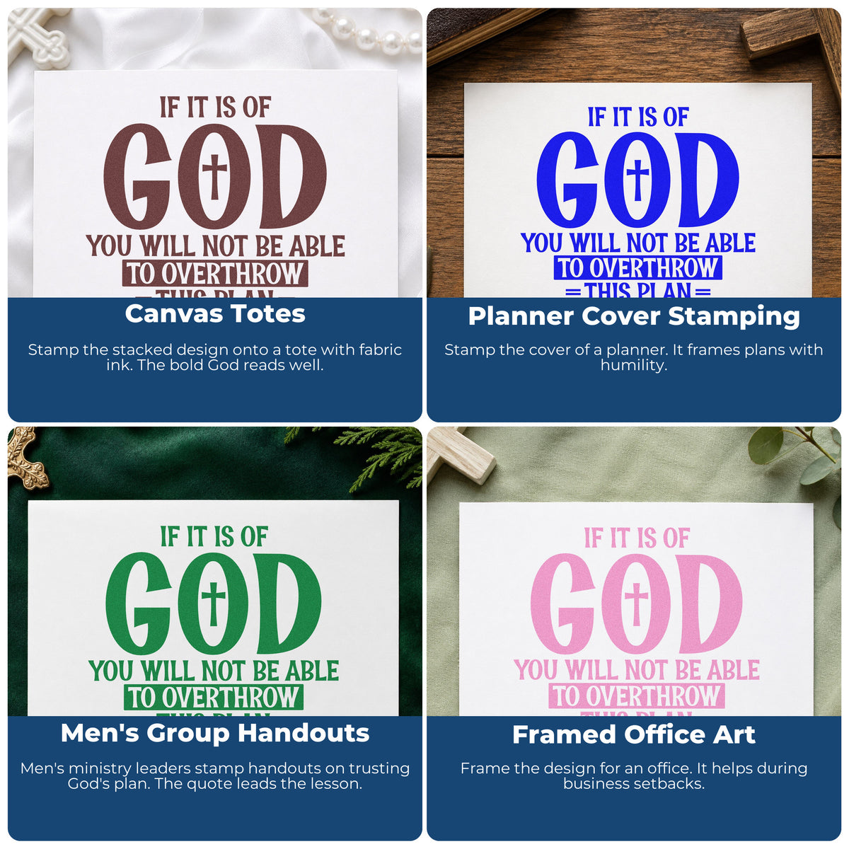 Four ways to use the If It Is Of God Wood Handle Stamp: canvas totes, planner cover stamping, men's group handouts and framed office art.