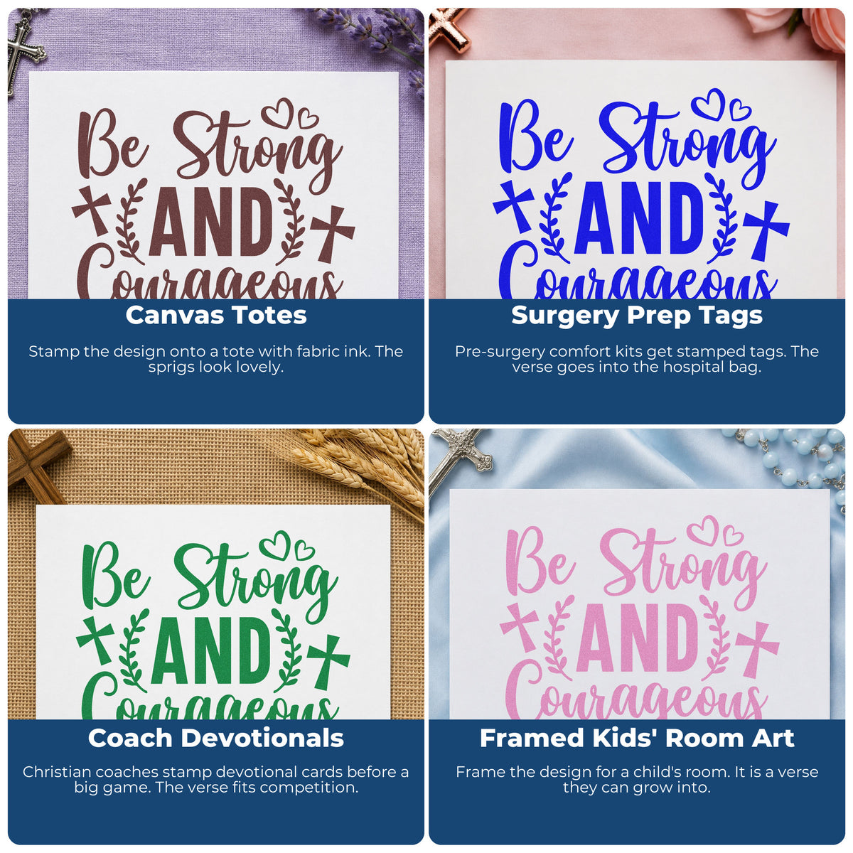 Four ways to use the Be Strong And Courageous Pre-Inked Stamp – PSI: canvas totes, surgery prep tags, coach devotionals and framed kids' room art.