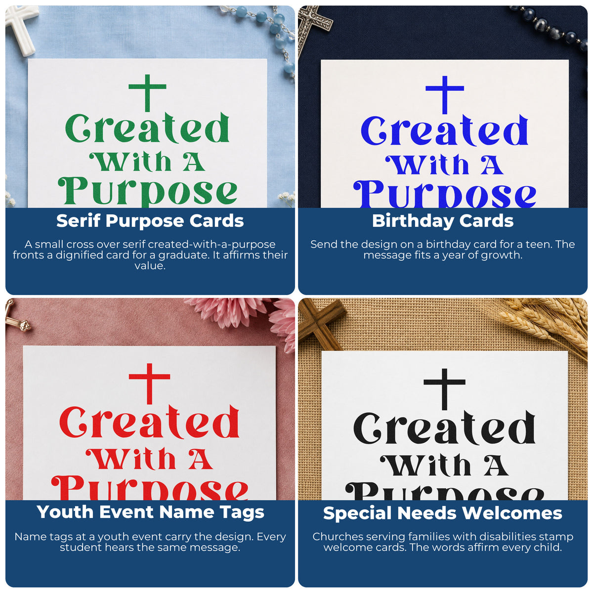 Four ways to use the Created With A Purpose Cross Accent Pre-Inked Stamp – PSI: serif purpose cards, birthday cards, youth event name tags and special needs welcomes.