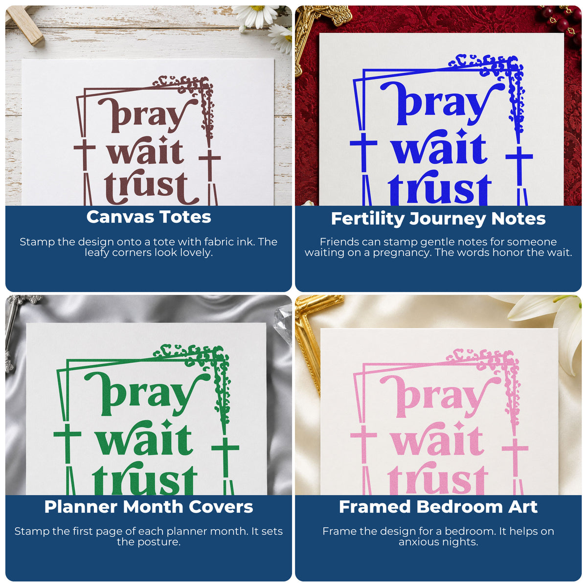 Four ways to use the Pray Wait Trust Stamp – Wood Handle: canvas totes, fertility journey notes, planner month covers and framed bedroom art.