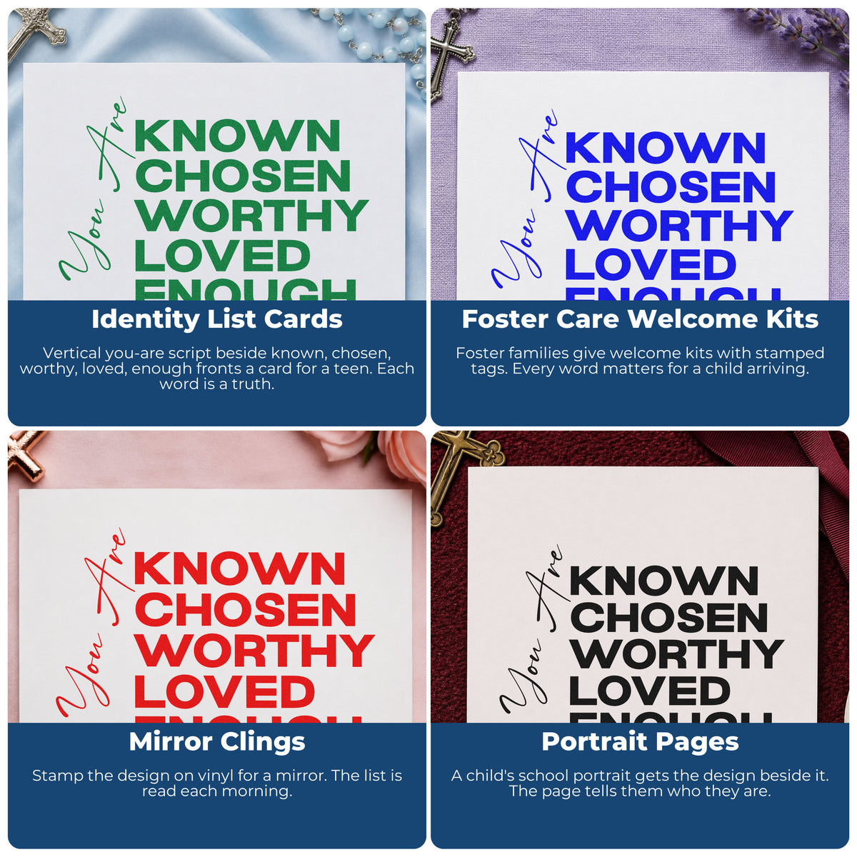 Four ways to use the Known, Chosen, Worthy, Loved, Enough Duo Hand Stamp: identity list cards, foster care welcome kits, mirror clings and portrait pages.