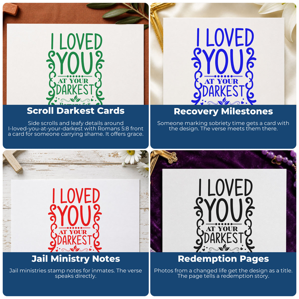 Four ways to use the Loved At Your Darkest Scrolls Premium Wooden Stamp - Vintage Pro: scroll darkest cards, recovery milestones, jail ministry notes and redemption pages.