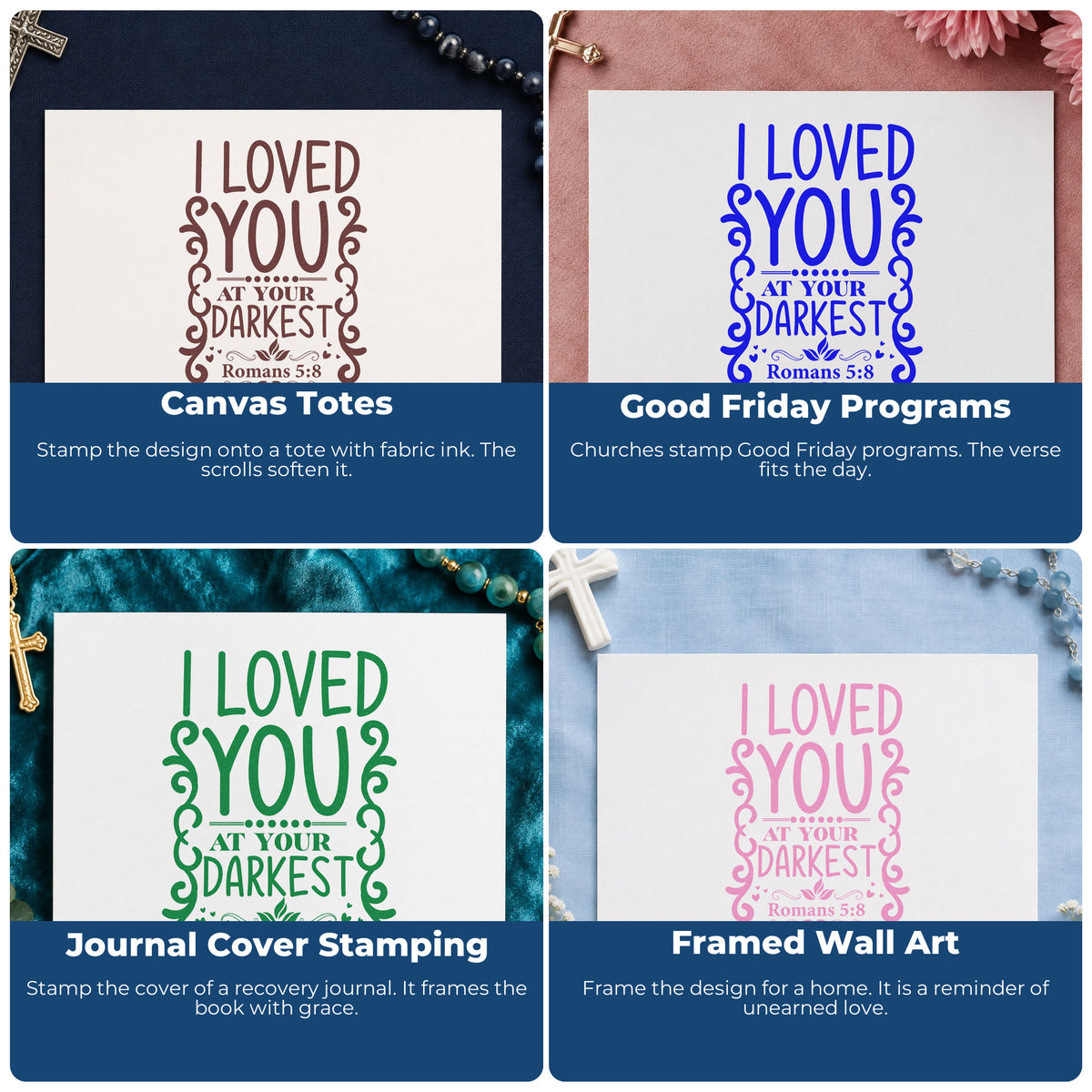 Four ways to use the Loved At Your Darkest Scrolls Slim Pre-Inked Stamp: canvas totes, good friday programs, journal cover stamping and framed wall art.