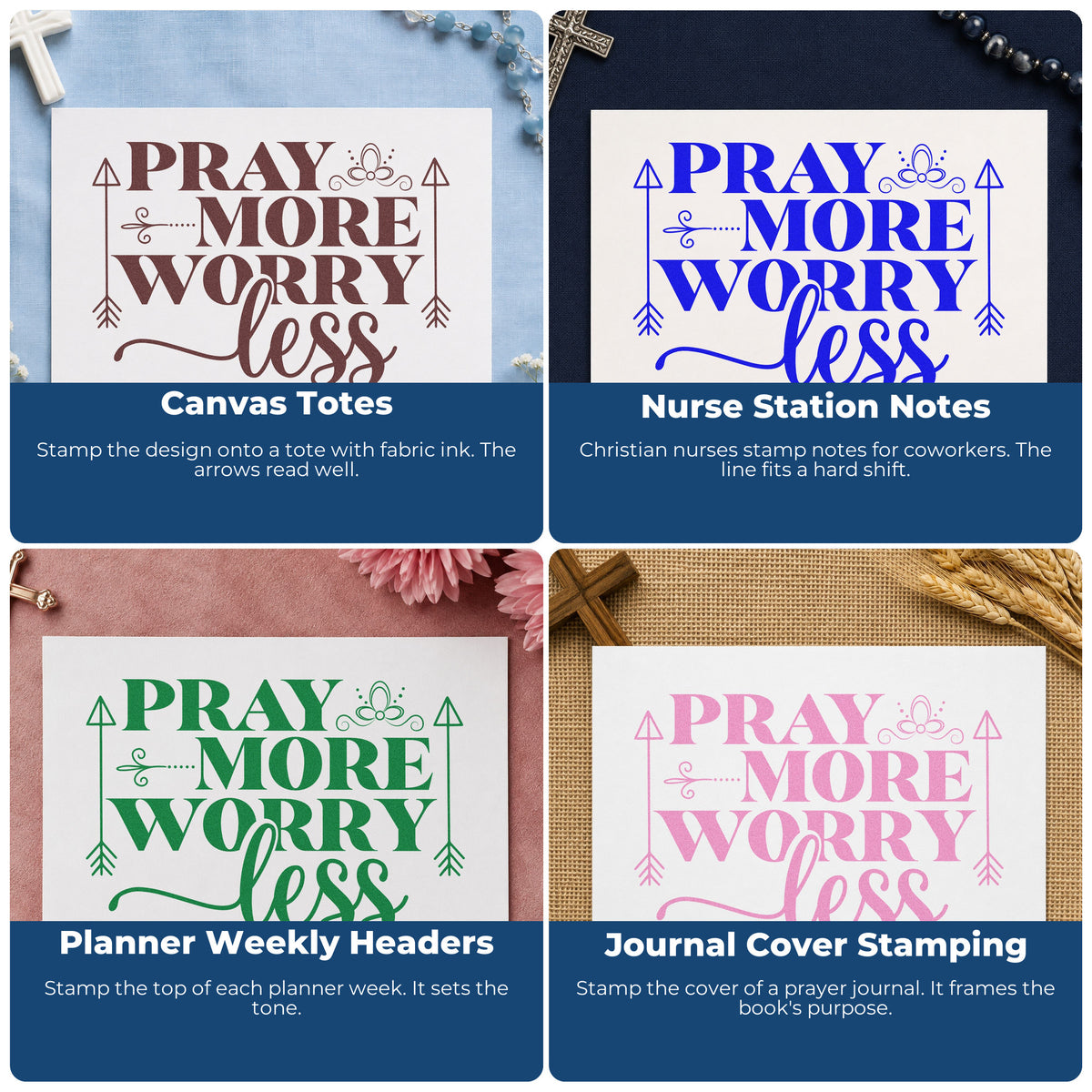 Four ways to use the Pray More Worry Less Arrows Self-Inking Stamp: canvas totes, nurse station notes, planner weekly headers and journal cover stamping.