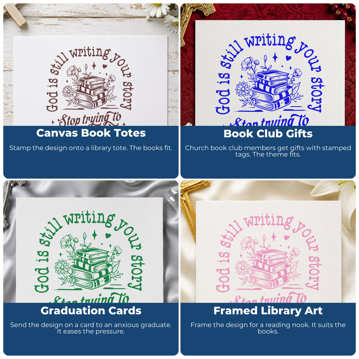 Four ways to use the God Is Writing Your Story Books PSI Pre-Inked Stamp: canvas book totes, book club gifts, graduation cards and framed library art.