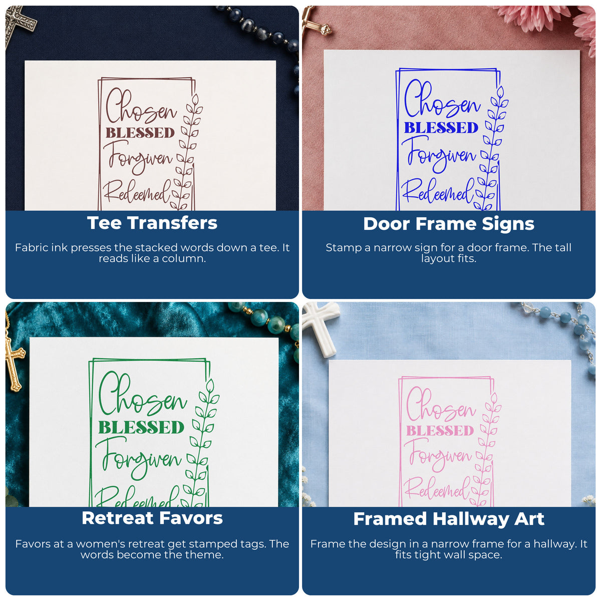 Four ways to use the Chosen, Blessed, Forgiven, Redeemed Leaf Accents Stamp - Premium Vintage Pro Wooden: tee transfers, door frame signs, retreat favors and framed hallway art.