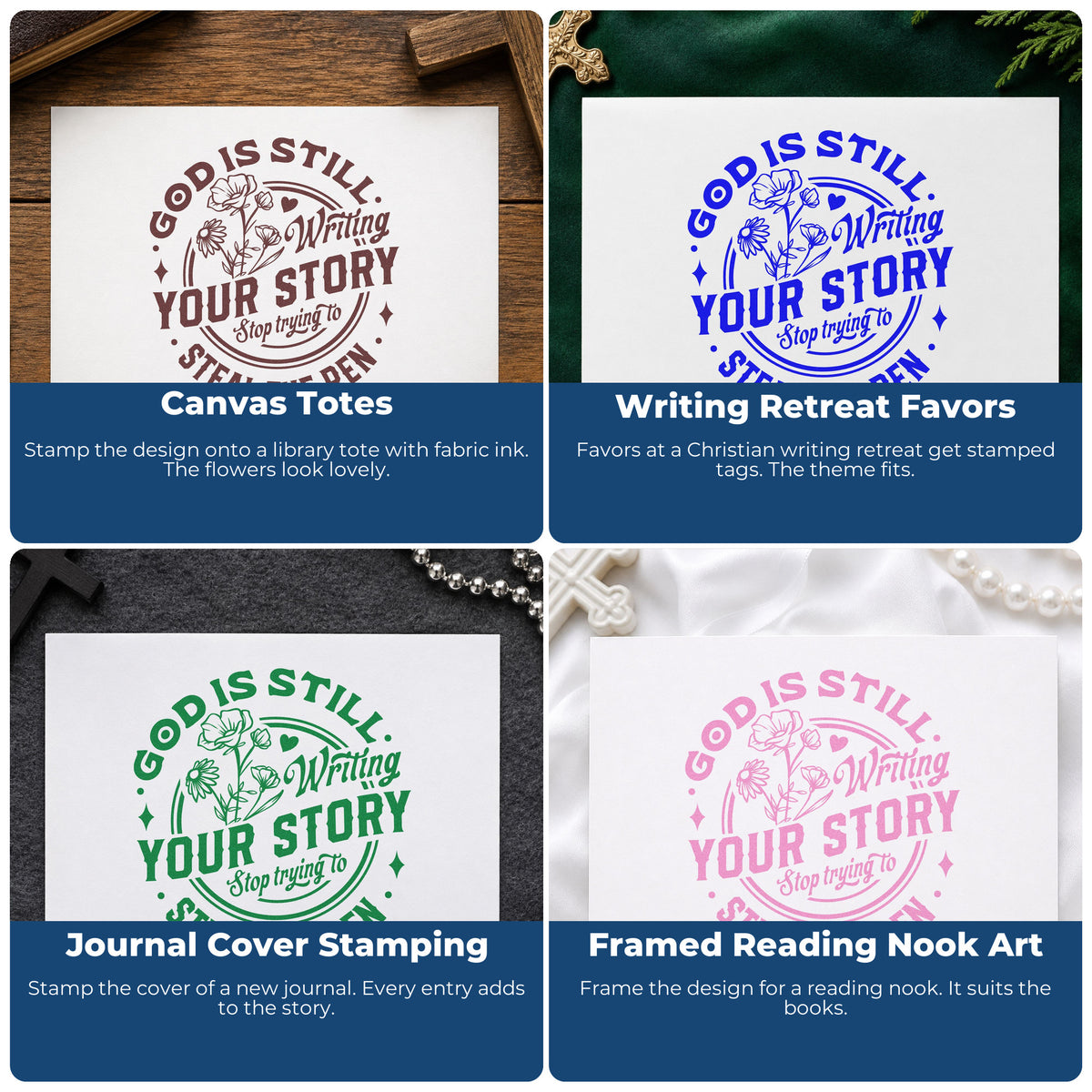 Four ways to use the God Is Writing Your Story Flowers Circular Layout Slim Pre-Inked Stamp: canvas totes, writing retreat favors, journal cover stamping and framed reading nook art.