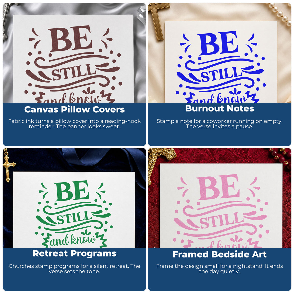 Four ways to use the Be Still And Know Ribbon Lettering Self-Inking Stamp: canvas pillow covers, burnout notes, retreat programs and framed bedside art.