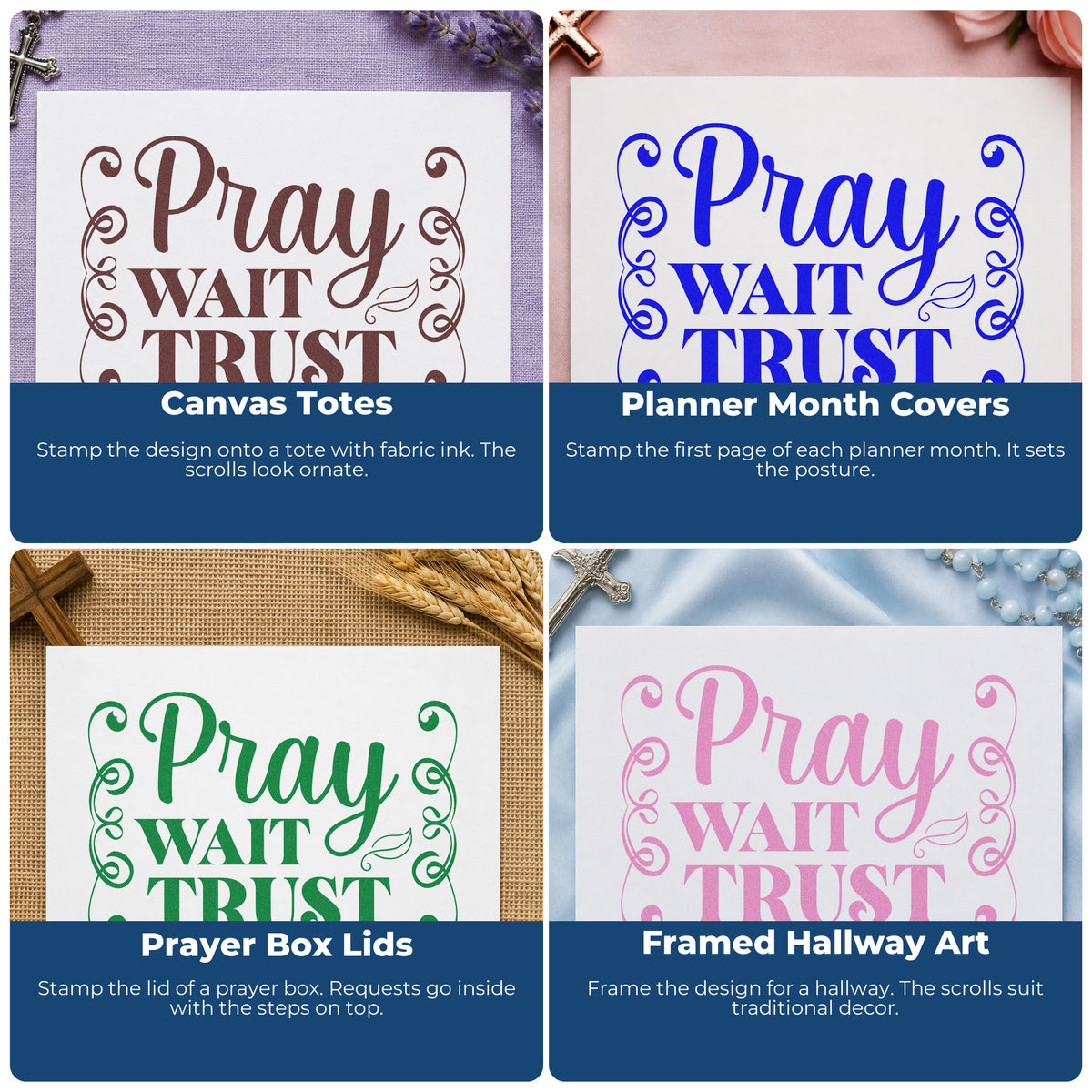 Four ways to use the Pray Wait Trust Scrolls Frame Accent Self-Inking Stamp: canvas totes, planner month covers, prayer box lids and framed hallway art.