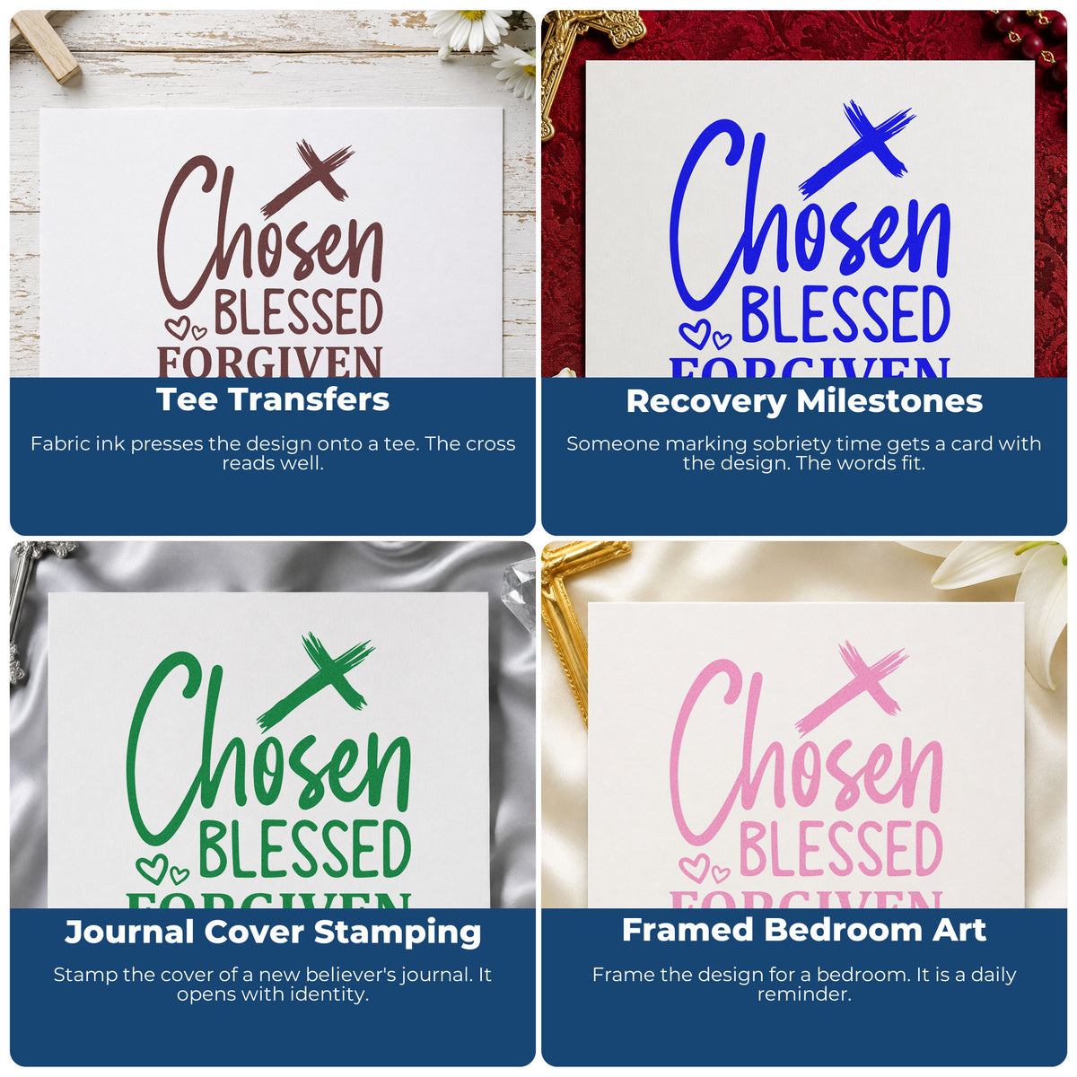 Four ways to use the Chosen Blessed Forgiven Redeemed Cross Stamp – Wood Handle: tee transfers, recovery milestones, journal cover stamping and framed bedroom art.