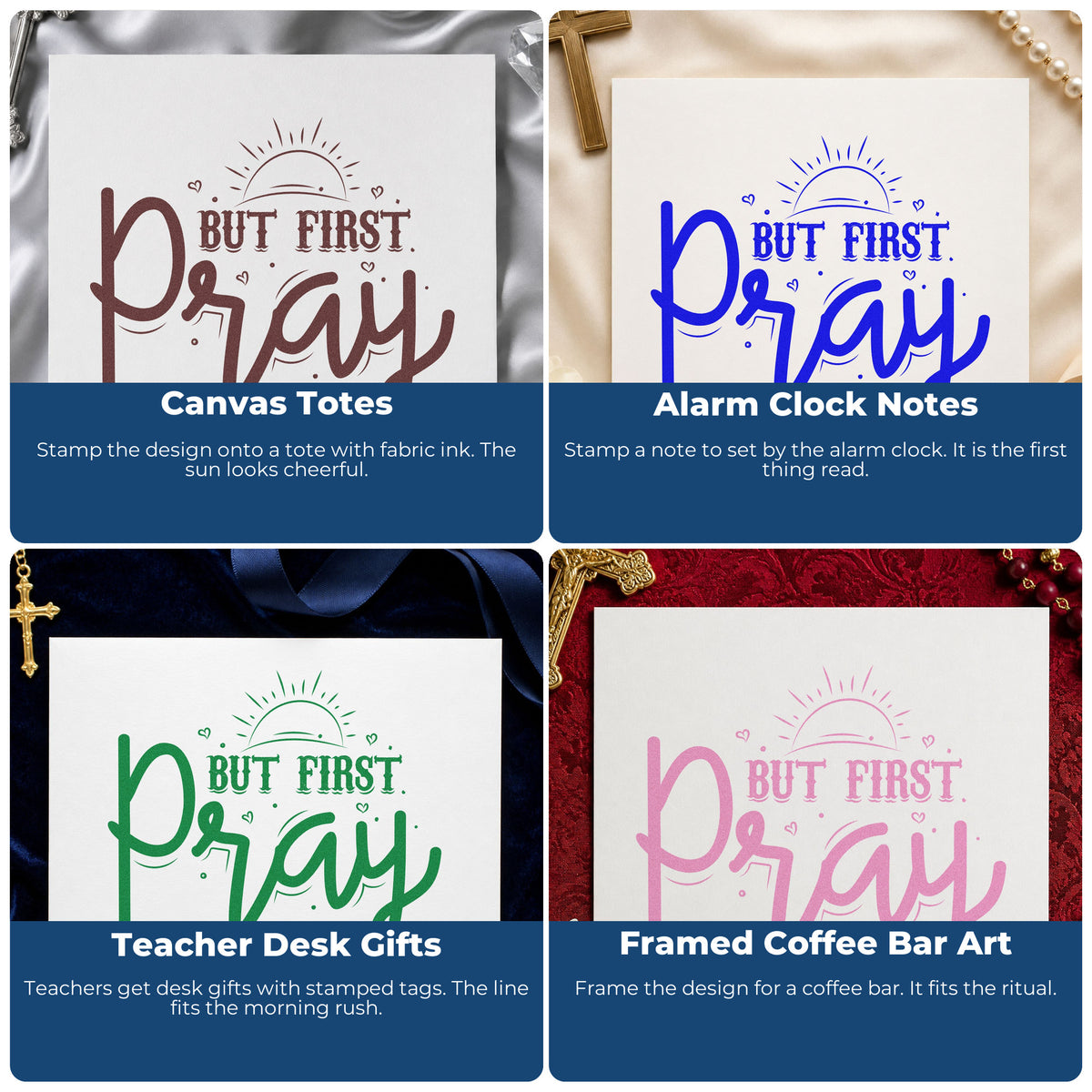 Four ways to use the But First Pray Sunrise With Hearts Hand Stamp – Duo: canvas totes, alarm clock notes, teacher desk gifts and framed coffee bar art.