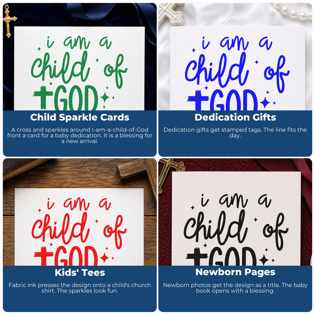 Four ways to use the I Am A Child Of God With Cross Self-Inking Stamp: child sparkle cards, dedication gifts, kids' tees and newborn pages.