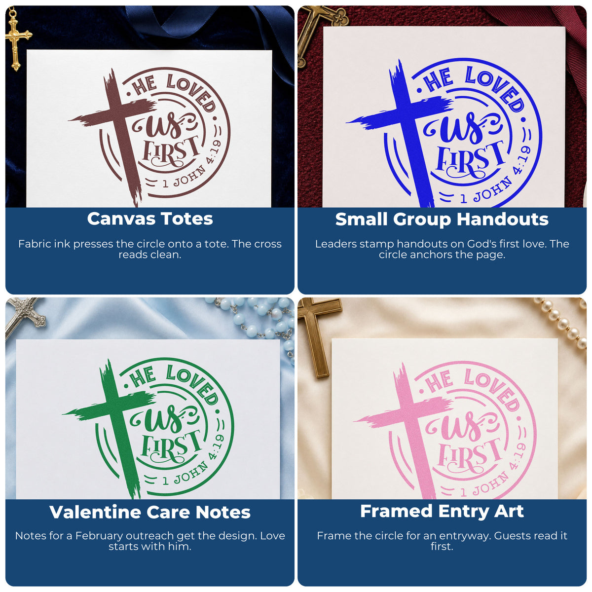 Four ways to use the He Loved Us First Badge Wood Handle Stamp: canvas totes, small group handouts, valentine care notes and framed entry art.