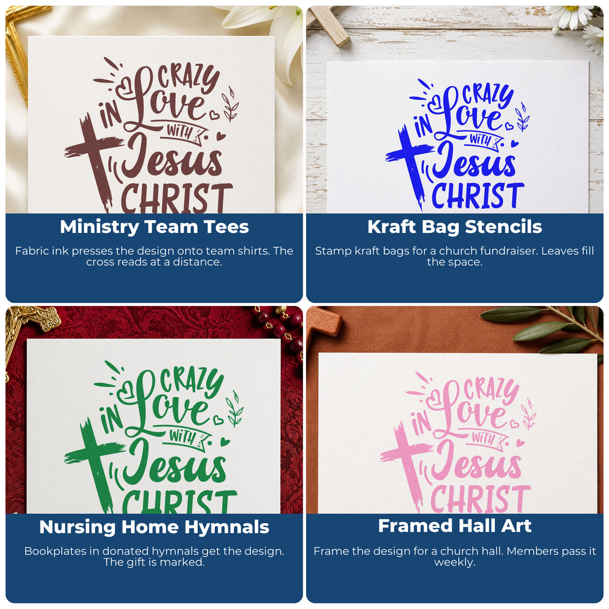 Four ways to use the Crazy In Love Cross Left Self-Inking Stamp: ministry team tees, kraft bag stencils, nursing home hymnals and framed hall art.