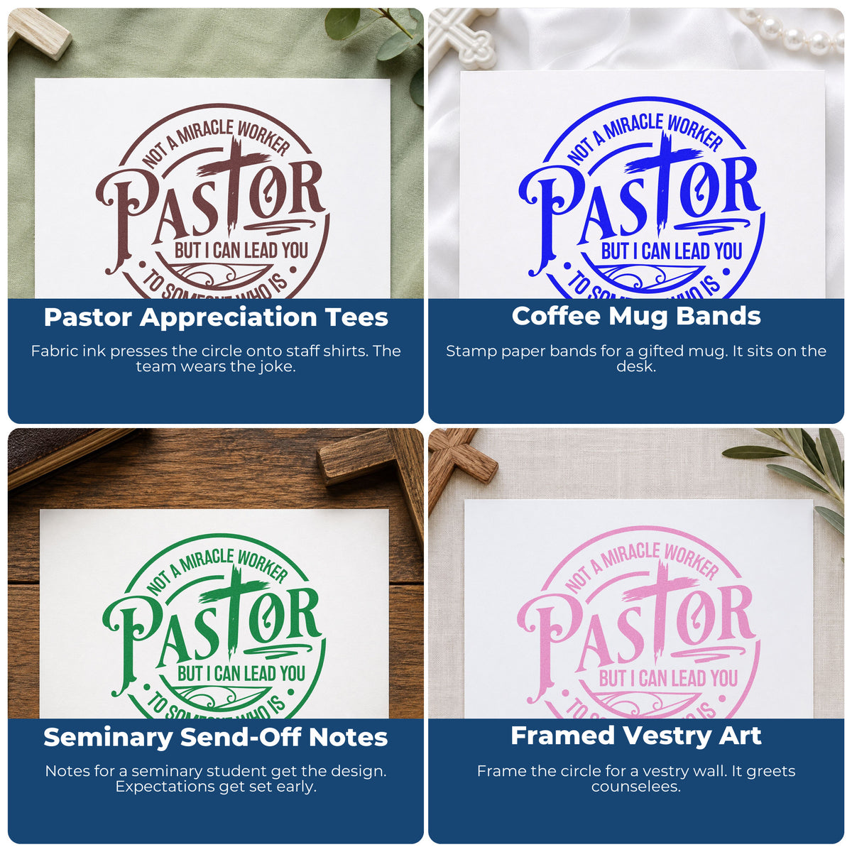 Four ways to use the Pastor Not A Miracle Worker With Cross Premium Wooden Stamp - Vintage Pro: pastor appreciation tees, coffee mug bands, seminary send-off notes and framed vestry art.