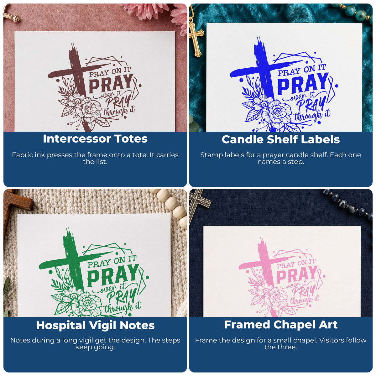 Four ways to use the Pray On It Floral Frame Pre-Inked Stamp – PSI: intercessor totes, candle shelf labels, hospital vigil notes and framed chapel art.