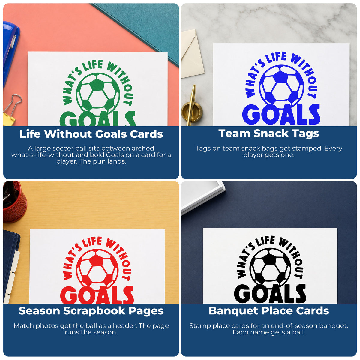Four ways to use the Life Without Goals Ball Pre-Inked Stamp – PSI: life without goals cards, team snack tags, season scrapbook pages and banquet place cards.