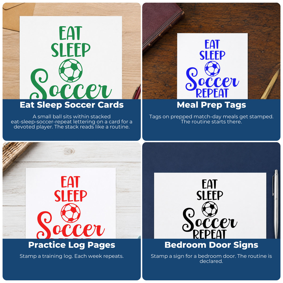 Four ways to use the Eat Sleep Soccer Repeat Lettering Rubber Stamp – Wood Handle: eat sleep soccer cards, meal prep tags, practice log pages and bedroom door signs.
