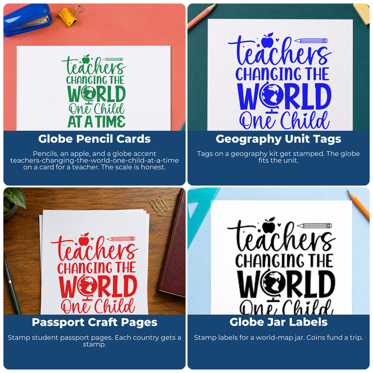 Four ways to use the Wood Handle Teachers Changing The World Rubber Stamp: globe pencil cards, geography unit tags, passport craft pages and globe jar labels.