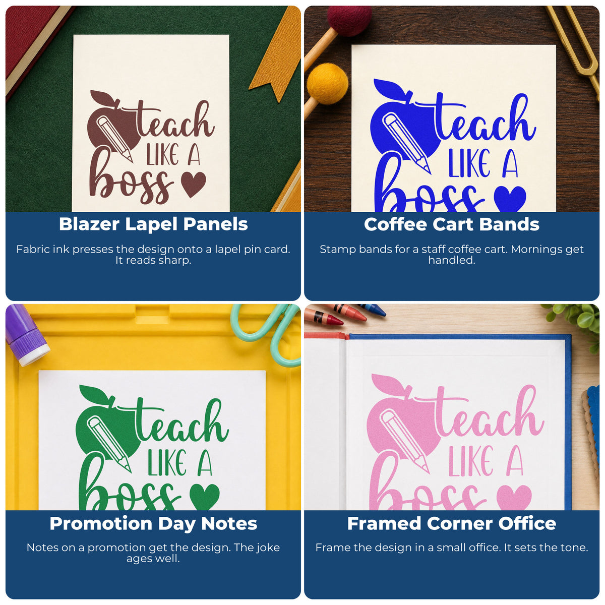 Four ways to use the Pre-Inked Teach Like A Boss Apple Stamp – PSI: blazer lapel panels, coffee cart bands, promotion day notes and framed corner office.