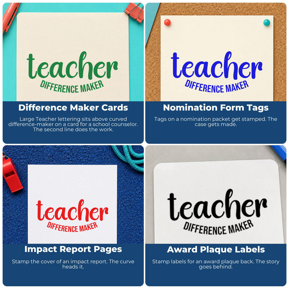 Four ways to use the Self-Inking Teacher Difference Maker Stamp: difference maker cards, nomination form tags, impact report pages and award plaque labels.