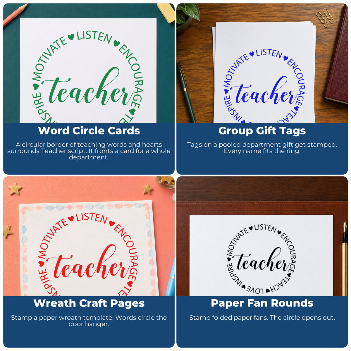 Four ways to use the Teacher Motivate Inspire Circle With Hearts Stamp – Self-Inking: word circle cards, group gift tags, wreath craft pages and paper fan rounds.