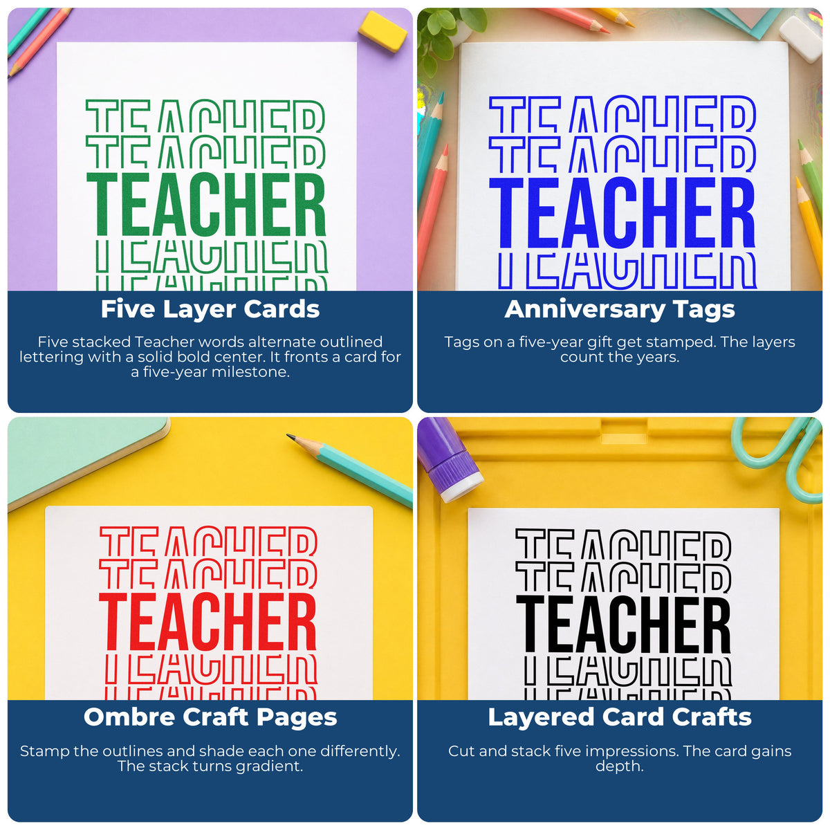 Four ways to use the Teacher Outline Stack Self-Inking Stamp: five layer cards, anniversary tags, ombre craft pages and layered card crafts.