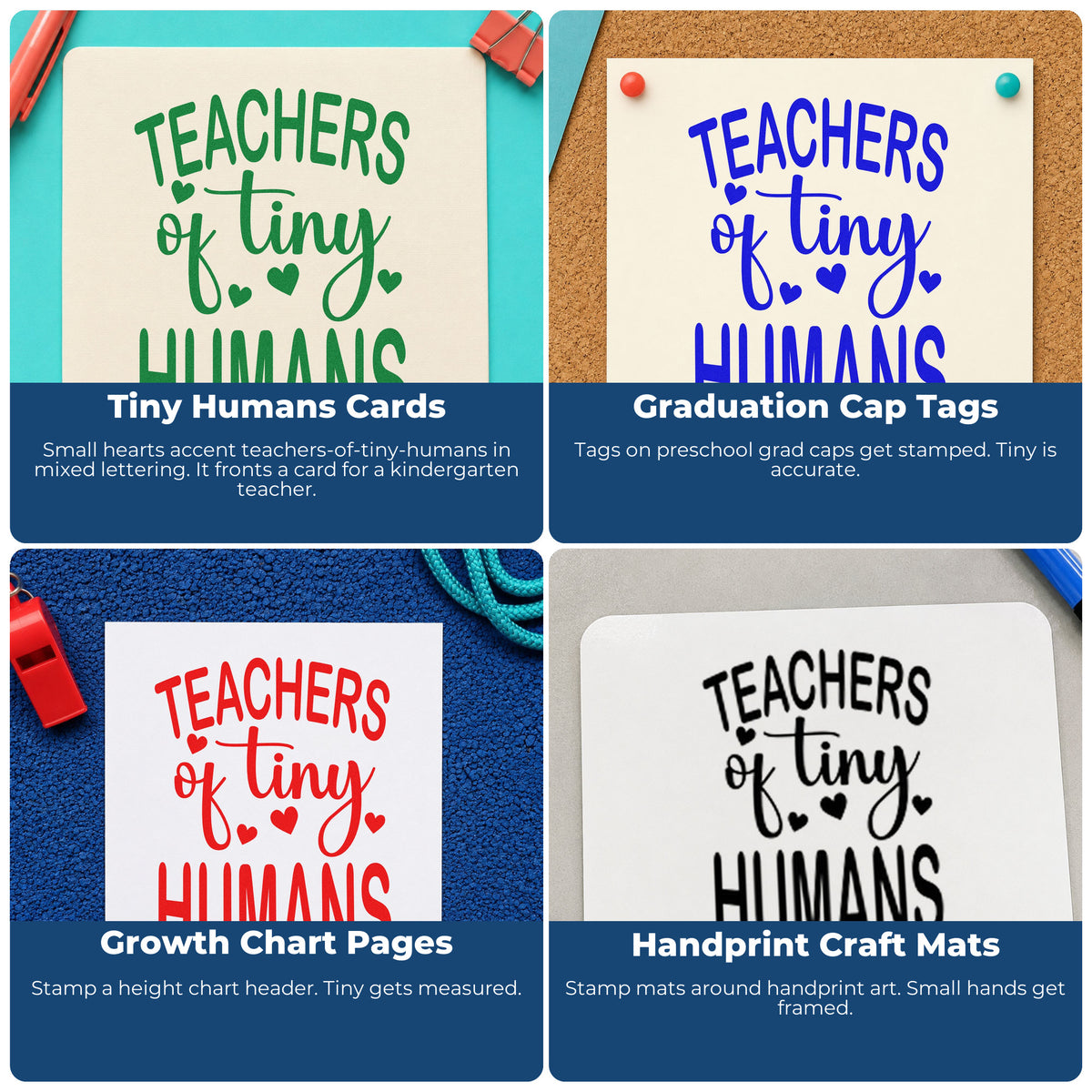 Four ways to use the Teachers Of Tiny Humans With Hearts Rubber Stamp – Duo Hand: tiny humans cards, graduation cap tags, growth chart pages and handprint craft mats.