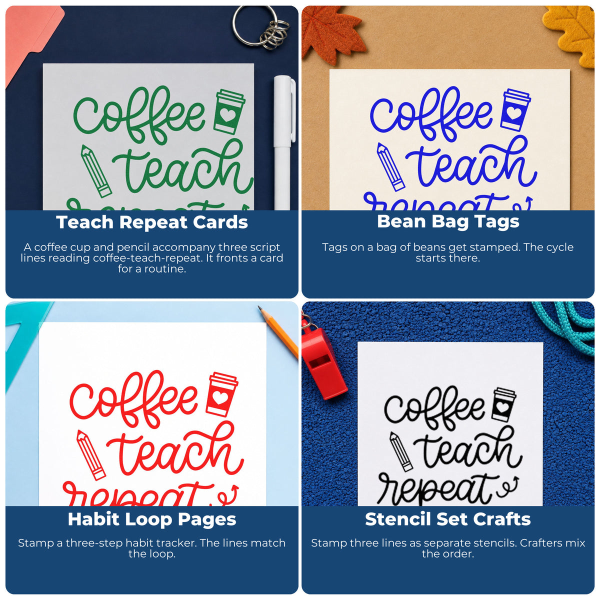 Four ways to use the Coffee Teach Repeat Pencil Rubber Stamp – Wood Handle: teach repeat cards, bean bag tags, habit loop pages and stencil set crafts.