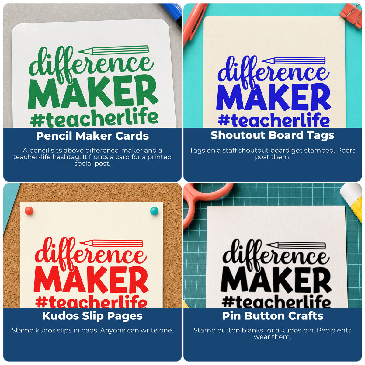 Four ways to use the Difference Maker Teacher Life Pencil Slim Pre-Inked Stamp: pencil maker cards, shoutout board tags, kudos slip pages and pin button crafts.