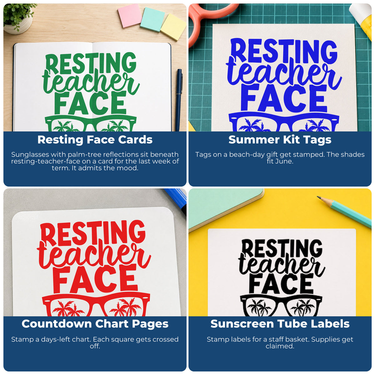 Four ways to use the Resting Teacher Face Sunglasses Duo Hand Stamp: resting face cards, summer kit tags, countdown chart pages and sunscreen tube labels.