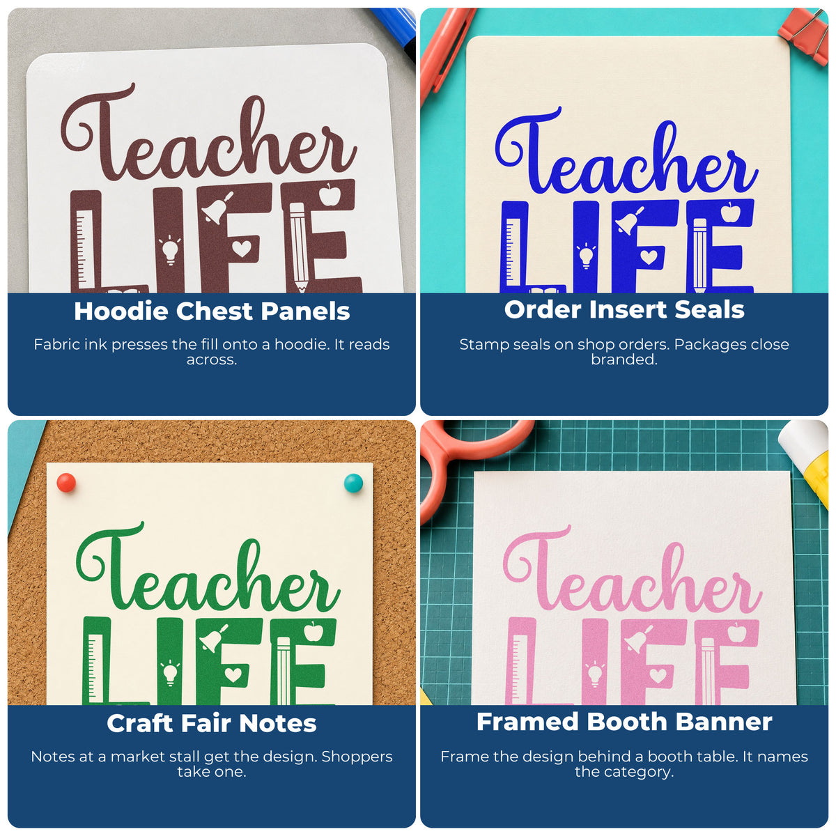 Four ways to use the Self-Inking Teacher Life Supplies Stamp: hoodie chest panels, order insert seals, craft fair notes and framed booth banner.