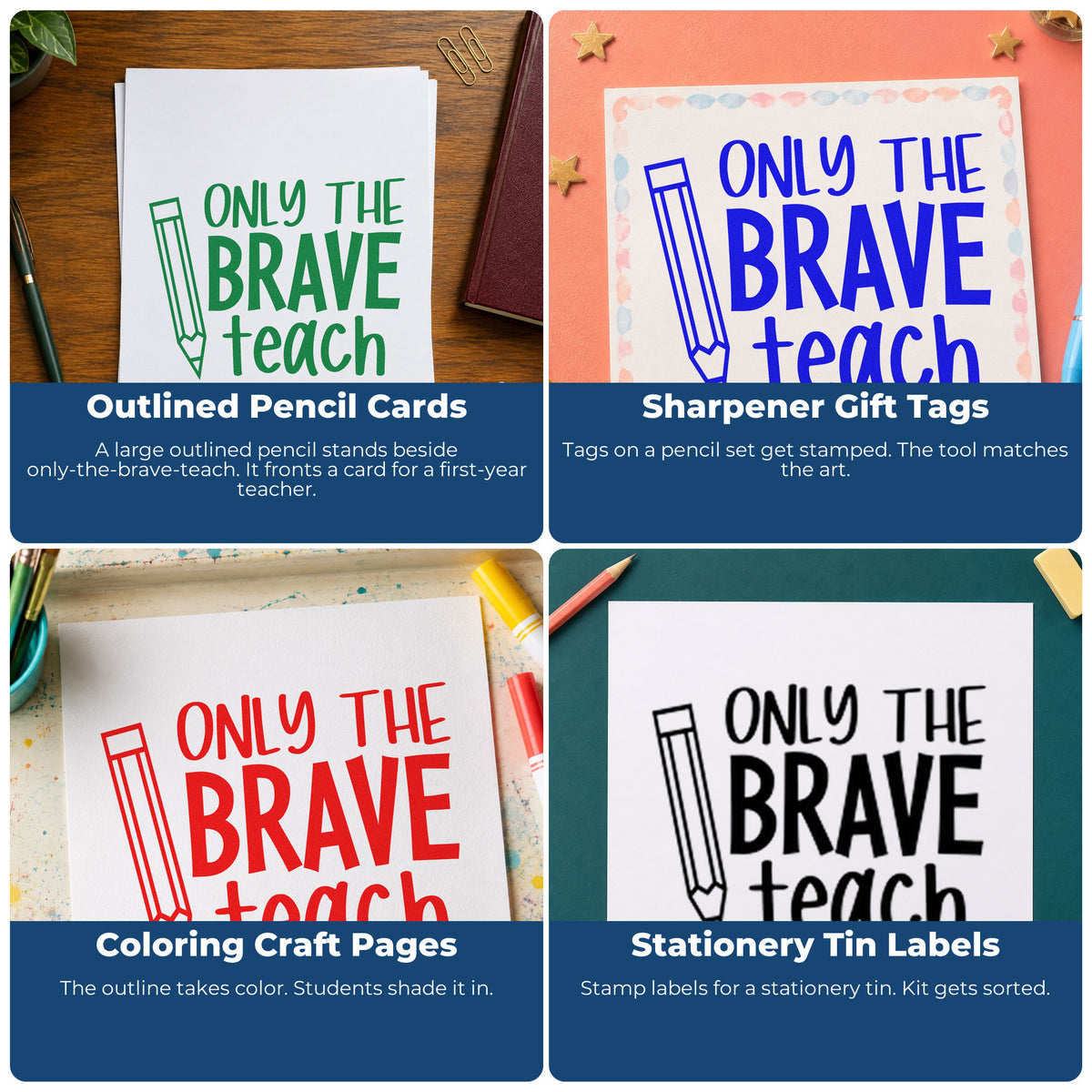 Four ways to use the Only The Brave Teach Pencil Self-Inking Stamp: outlined pencil cards, sharpener gift tags, coloring craft pages and stationery tin labels.