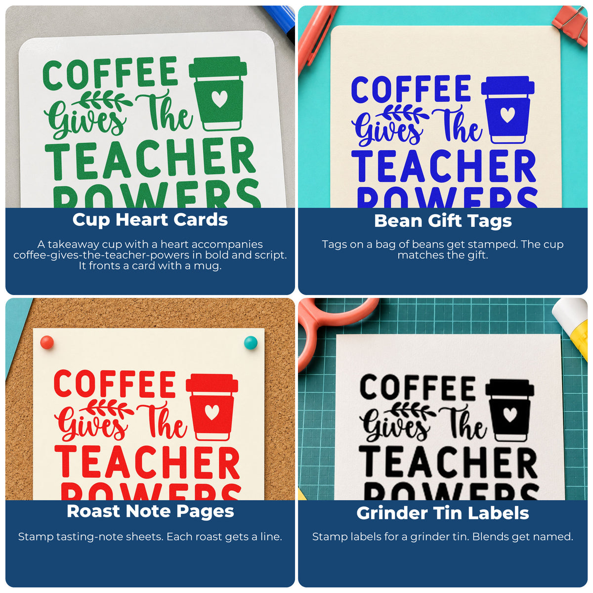 Four ways to use the Coffee Gives Teacher Powers Block Pre-Inked Stamp – Slim: cup heart cards, bean gift tags, roast note pages and grinder tin labels.